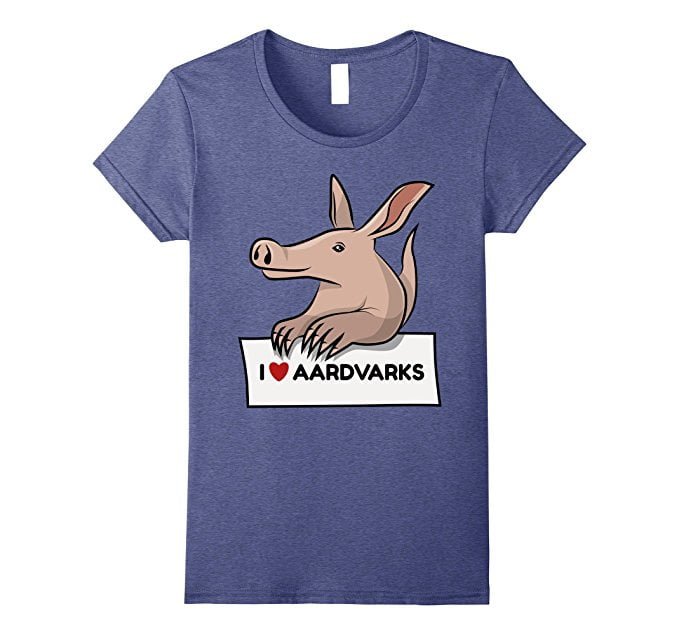 i love aardvarks tshirt