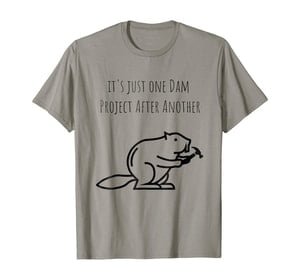 one dam project beaver tshirt