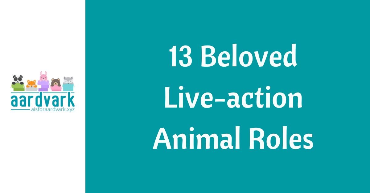 text reading 13 beloved live-action animal roles